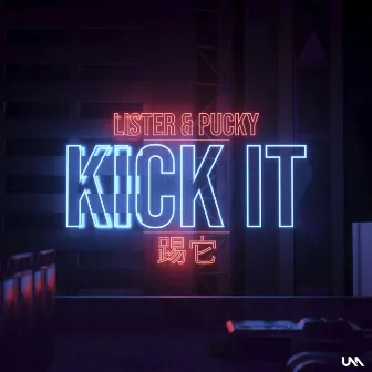 Kick It by Pucky