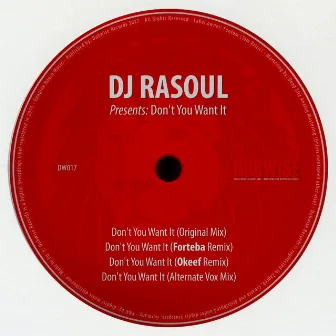 Don't You Want It by DJ Rasoul