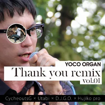 Thank you remix vol.01 by YOCO ORGAN