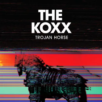 Trojan Horse by THE KOXX