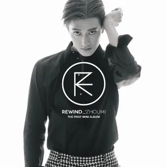 Rewind -The 1st Mini Album by ZHOUMI