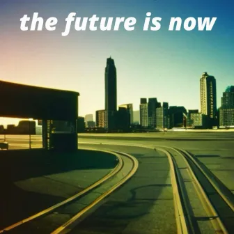 The Future Is Now by Mimicus