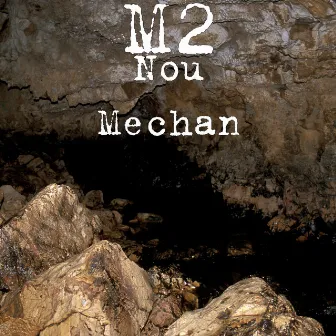 Nou Mechan by M2