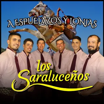 A espuelazos y lonjas by Los Saraluceños