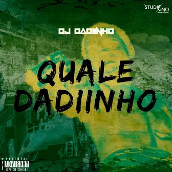 Quale Dadiinho by Dadiinho