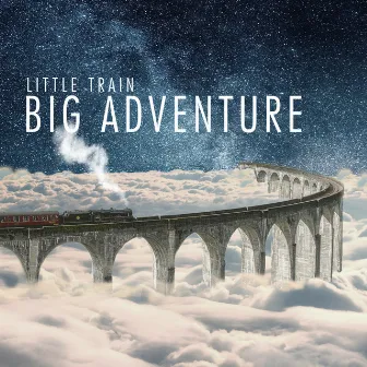 Little Train Big Adventure by Andrew Skeet