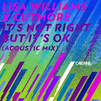 It's Not Right But It's OK (Acoustic Mix) by Lisa Williams