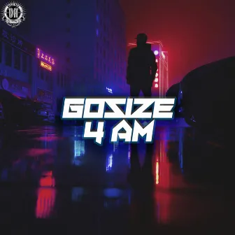 4 AM [The Album] by Gosize