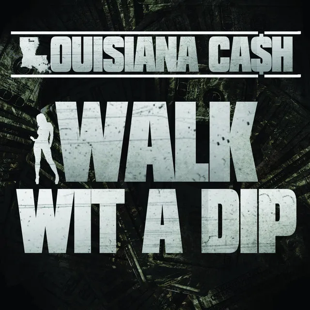 Walk Wit A Dip