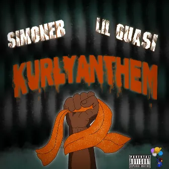 KURLY ANTHEM by Lil Quasi