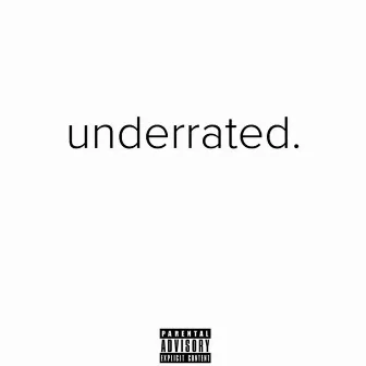 Underrated. by Rosco