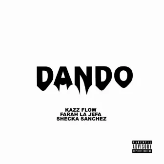 DANDO by Shecka Sanchez