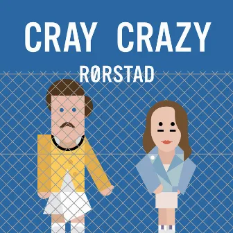 Cray Crazy by RØRSTAD