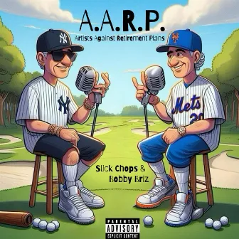 A.A.R.P. (Artists Against Retirement Plans) by 