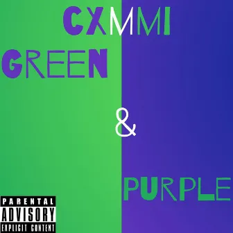 Green&purple by Cxmmi