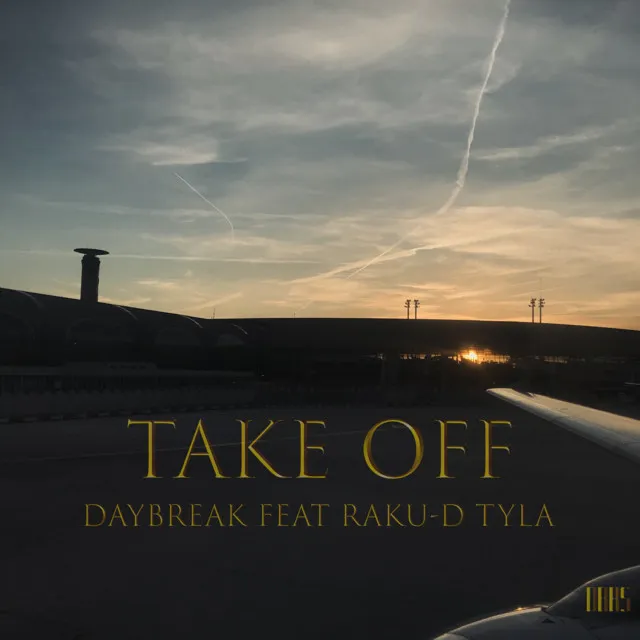 TAKE OFF (feat. RAKU-D & TYLA)