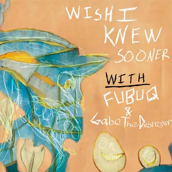 Wish I Knew Sooner by Sang Froyd