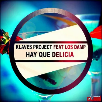 Hay Que Delicia by Klaves Project