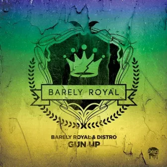 Gun Up by Barely Royal