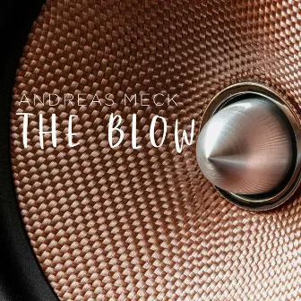 The Blow by Andreas Meck