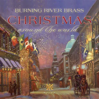 Christmas Around the World by Burning River Brass