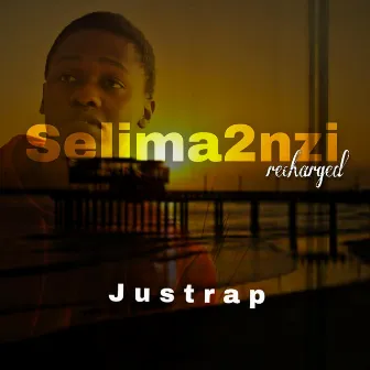 Selima2nzi (Recharged) by Justrap