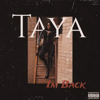 I’m Back by Taya