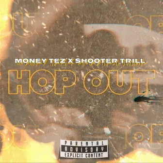 Hop Out by Shooter Trill