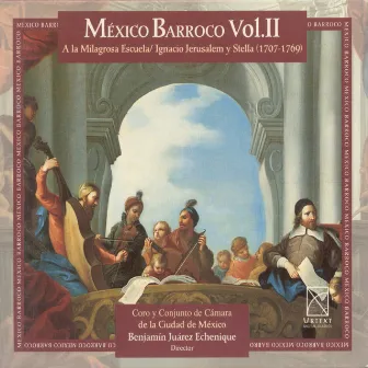 México barroco, Vol. 2 by Mexico City Chorus