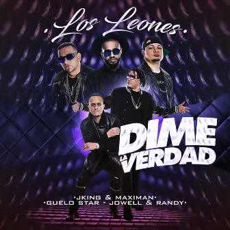 Dime la Verdad (Remix) by Los Leones