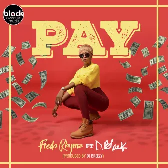 Pay by Freda Rhymz