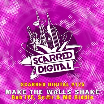 Make The Walls Shake by MC Riddle