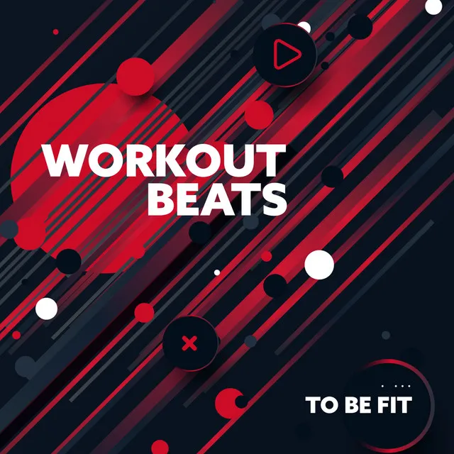 Workout Beats to Be Fit – Electronic Music for Intensive Fitness Training, Running & Aerobic, Daily Dose of Motivation