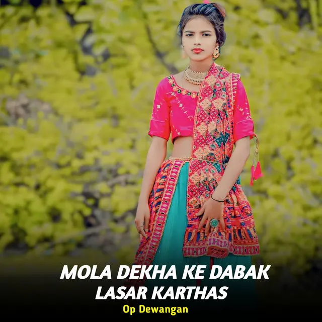 Mola Dekh Ke Dabak Lasar Karthas