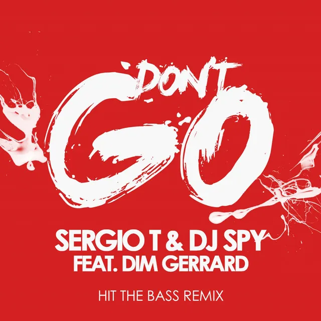 Don't Go - Hit The Bass Remix