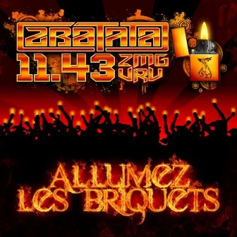 Allumez les briquets (feat. 11.43) [Vrais Reconnaissent Vrais] by Zbatata