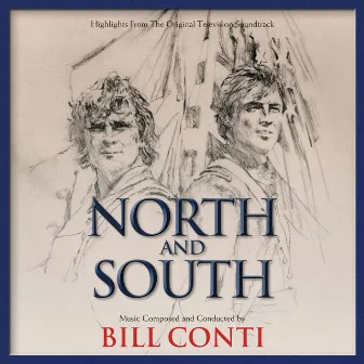 North And South (Highlights From The Original Television Soundtrack) by Bill Conti