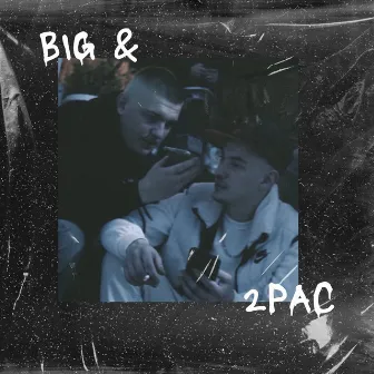 Big & 2Pac by BLED