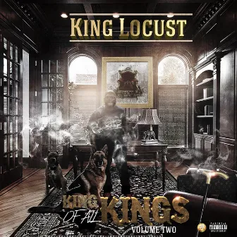 King of All Kings Vol. 2 by King Locust