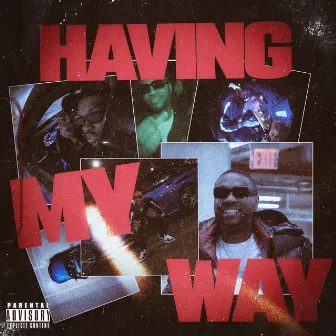 HAVING MY WAY by Scoff God