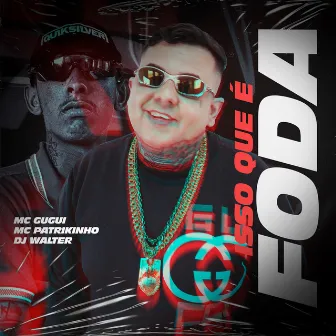 Isso Que É Foda by Mc Gugui