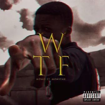 W.T.F (feat. Monstah) by Momo