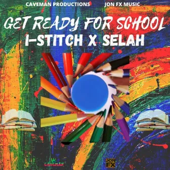 Get Ready for School by I-Stitch