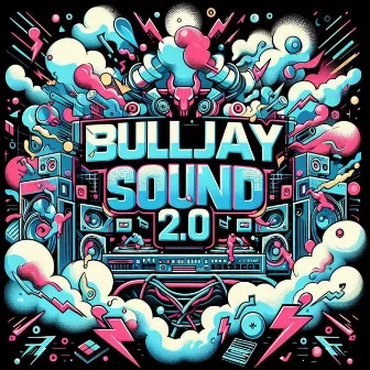 Bulljay Sound 2.0 by BuLLJay