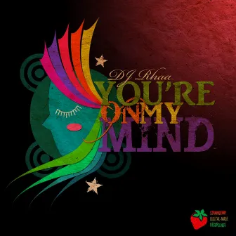 You're On My Mind by DJ Rhaa