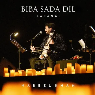 Biba Sada Dil (Sarangi) by Nabeel Khan