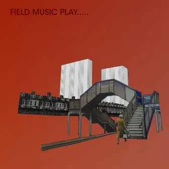 Field Music Play.. by Field Music