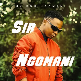 Sir Ngomani by Nyikoh Ngomani