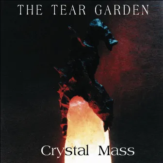 Crystal Mass by The Tear Garden