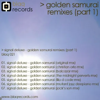 Golden Samurai Remixes EP by Signal Deluxe